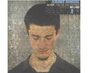 Jérôme Miniere - La Nuit... +Claire Le Jour Qui