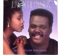 Jerome 'Secret Weapon' Prister - There's no better love than yours (1989, US) [Vinyl LP]