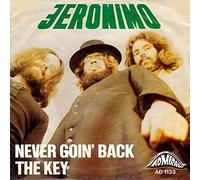 JERONIMO - Never goin' back / The key / AD 1133