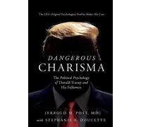 Jerrold M Post Stephanie R Doucette Dangerous Charisma (Paperback) (US IMPORT)