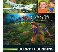 Jerry B. Jenkins The Crash at Cannibal Valley Paperback Book Jerry B. Jenkins Multicolor