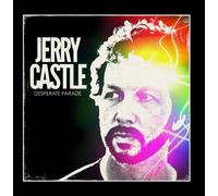 Jerry Castle - Desperate Parade