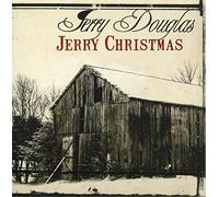Jerry Christmas by Jerry Douglas (2009-10-13)