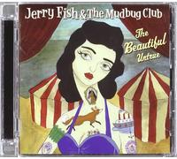 Jerry Fish & the Mudbug Club - Beautiful Untrue