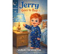 Jerry Goes to Bed (Jerry's Little Routines)