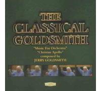 Jerry Goldsmith - Music For Orchestra/Christus Apollo
