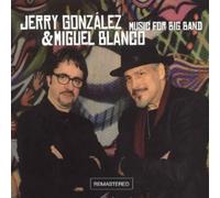 Jerry Gonzalez / Miguel Blanco - Music for Big Band