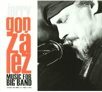 Jerry Gonzalez - Music for Big Band
