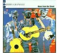JERRY GRANELLI UFB - NEWS FROM THE STREET CD NEW