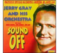 Jerry Gray & His Orchestra - Jerry Gray And His Orchestra: Sound Off