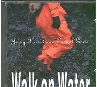 Jerry Harrison: Casual Gods - Walk on Water (1990)