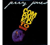 Jerry Jones - Compared to What [Vinyl LP] [VINYL]