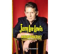 JERRY LEE LEWIS - BREATHLESS!: EVERY SONG FROM EVERY SESSION, 1952-2022