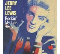 Jerry Lee Lewis - Rockin My Life Away
