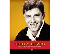 Jerry Lewis: The Man Behind the Clown