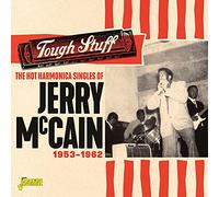 Jerry McCain - The Hot Harmonica Singles Of Jerry Mccain Tough Stuff 1953-1962