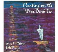 Jerry Millstein - Floating on the Wine Dark Sea