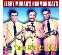 Jerry Murad's Harmonicats - These Cats Are Hep!