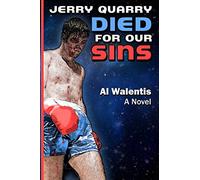 Jerry Quarry Died for Our Sins