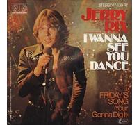 Jerry Rix - I Wanna See You Dance / Friday's Song (You're Gonna Dig It) - Jupiter Records - 17 639 AT