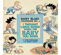 Jerry Scott I Thought Labor Ended When the Baby Was Born Paperback Book Jerry Scott Multicolor