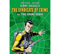 Jerry Siegel's Syndicate of Crime vs. the Crime Genie