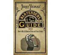 Jerry Thomas' Bartenders Guide
