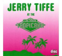 Jerry Tiffe - Jerry Tiffe Live at the Tropic