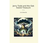 Jerry Todd and the Oak Island Treasure (Classic Books)