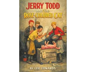 Jerry Todd and the Rose-Colored Cat