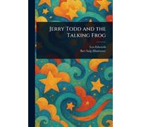 Jerry Todd and the Talking Frog