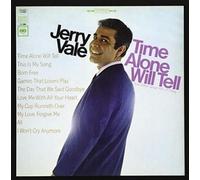 JERRY VALE: TIME ALONE WILL TELL AND TODAY'S GREAT HITS - CD