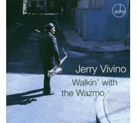 Jerry Vivino - Walkin' with the Wazmo