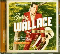 Jerry Wallace - Shutters And Boards - The Challenge Singles 1957-1962