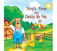 Jerry's Farm and Cheeky Mr Fox