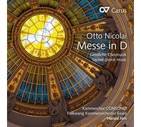 Jers/Schnier/Thomas/Klose/Singer/Kammerchor CONSONO/Folkwang Kammerorchester Essen - Otto Nicolai: Mass in D major/Sacred Choral Music