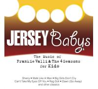 Jersey Babys - Music of Frankie Valli & 4 Seasons