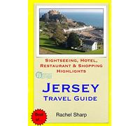 Jersey Travel Guide: Sightseeing, Hotel, Restaurant & Shopping Highlights
