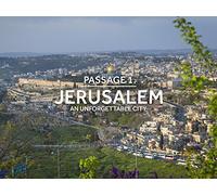 Jerusalem: An Unforgettable City