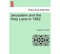 Jerusalem and the Holy Land in 1882.