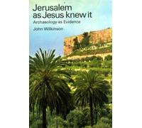 Jerusalem as Jesus Knew it