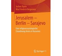 Jerusalem Berlin Sarajevo - 9783658246327