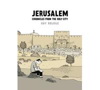 Jerusalem : Chronicles from the Holy City