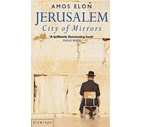 Jerusalem: City of Mirrors