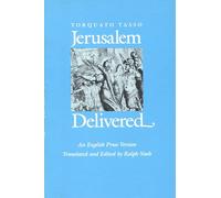 Jerusalem Delivered: An English Prose Version
