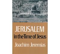 Jerusalem in the Time of Jesus