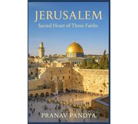 JERUSALEM Sacred Heart of Three Faiths