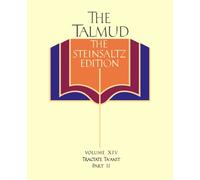 Jerusalem Talmud (Pt. 1, v. 14): The Steinsaltz Edition : Tractate Ta'Anit, Pt II
