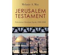 Jerusalem Testament: Palestinian Christians Speak, 1988-2008