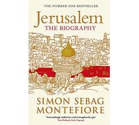 Jerusalem: The Biography